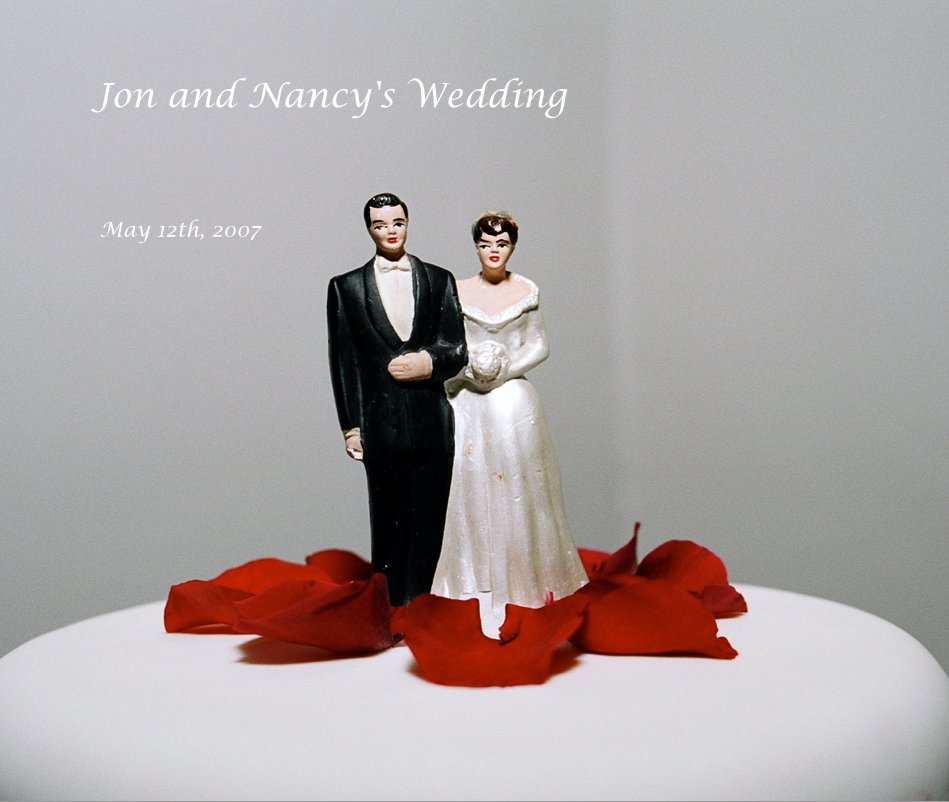 Visualizza Jon and Nancy's Wedding di May 12th, 2007