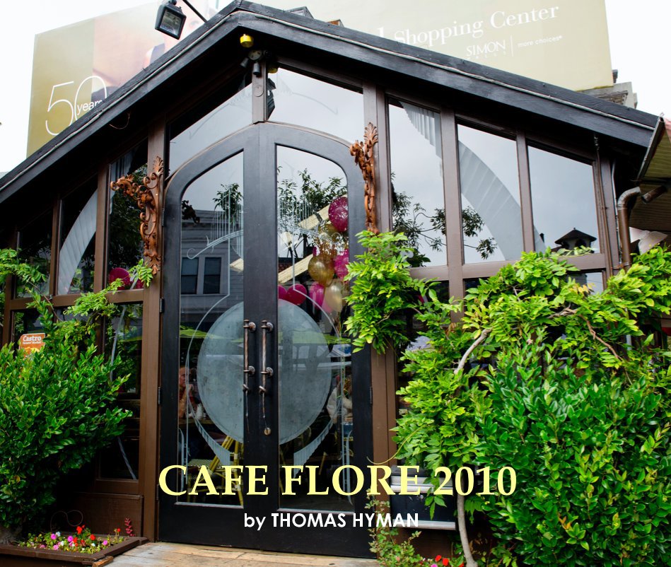 CAFE FLORE 2010 by THOMAS HYMAN nach arisash anzeigen