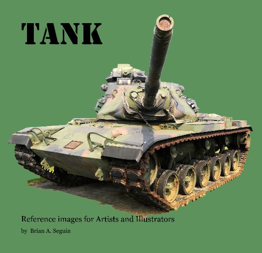 View TANK by Brian A. Seguin