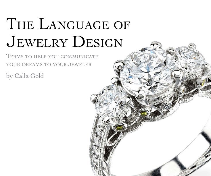 View The Language of Jewelry Design by Calla Gold