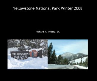 Yellowstone National Park Winter 2008 book cover