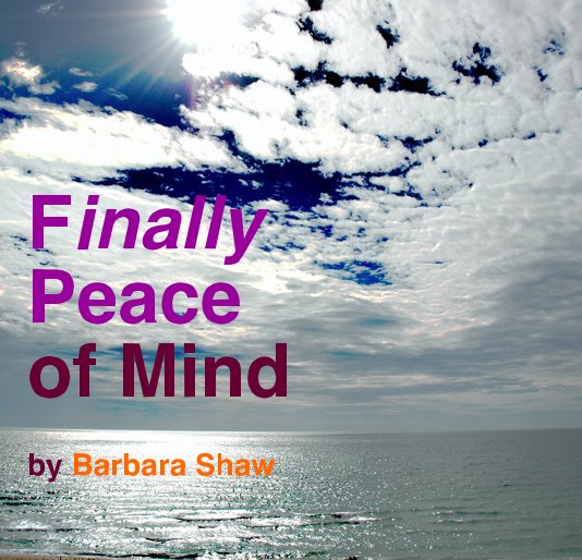 Visualizza Finally Peace of Mind by Barbara Shaw di Barbara Shaw