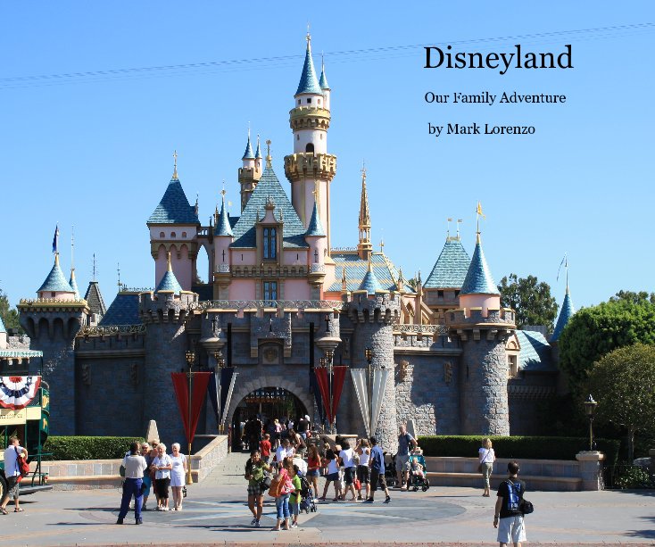 Ver Disneyland por Mark Lorenzo