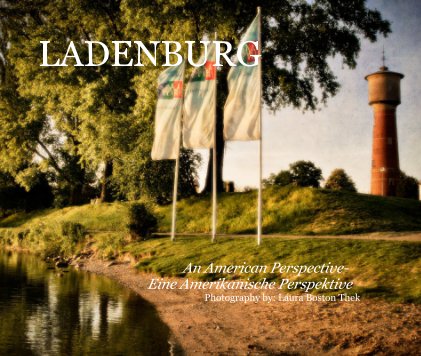 LADENBURG An American Perspective- Eine Amerikanische Perspektive Photography by: Laura Boston Thek book cover