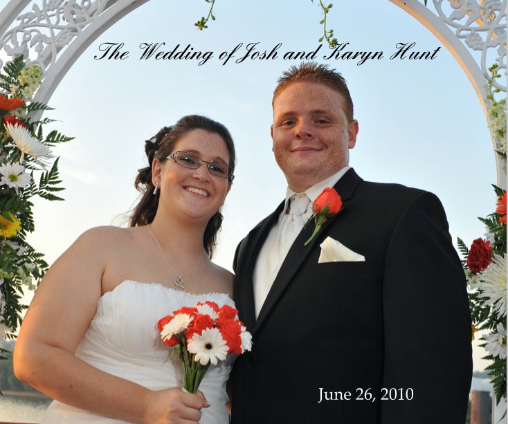 The Wedding of Josh and Karyn Hunt nach daveschreier anzeigen