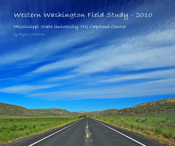 View Western Washington Field Study - 2010 by Ryan J Hollister