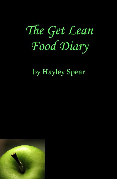 View The Get Lean Food Diary by Hayley Spear