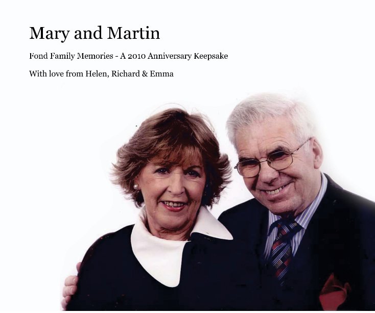 View Mary and Martin by With love from Helen, Richard & Emma