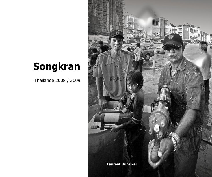 Ver Songkran por Laurent Hunziker
