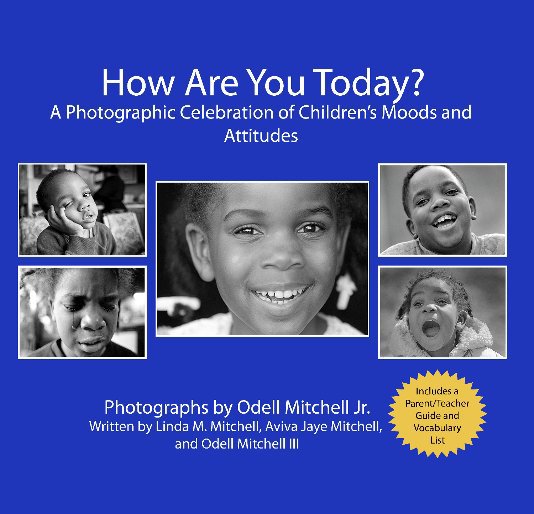 Visualizza How Are You Today? (Small, 7 x 7) di Linda M. Mitchell, Aviva J. Mitchell, Odell Mitchell III.  Photographs by Odell Mitchell Jr.