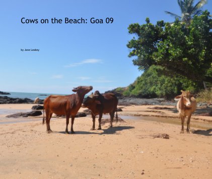 Cows on the Beach: Goa 09 book cover