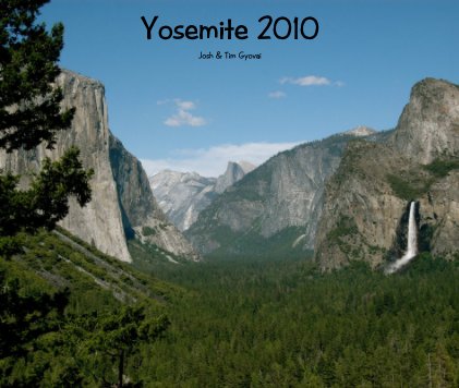 Yosemite 2010 Josh & Tim Gyovai book cover