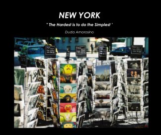 NEW YORK " The Hardest is to do the Simplest " book cover