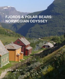 FJORDS & POLAR BEARS: NORWEGIAN ODYSSEY book cover