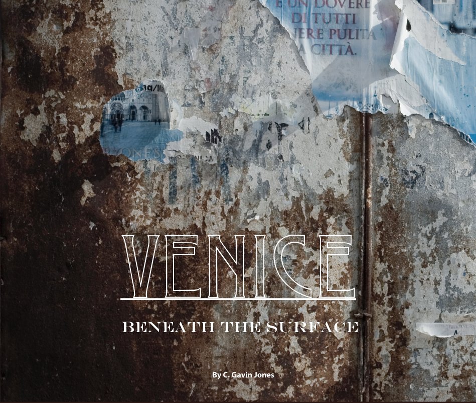 View VENICE: Beaneth the Surface by Chris Gavin Jones