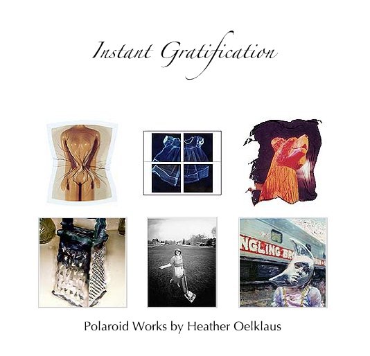 View Instant Gratification by Heather Oelklaus