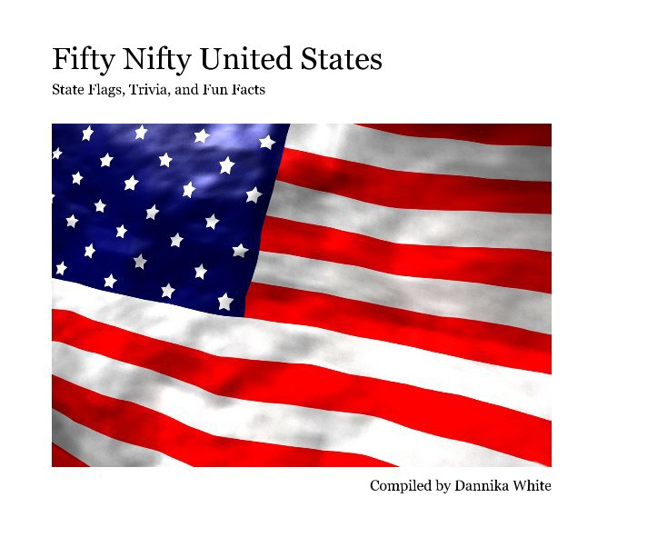 View Fifty Nifty United States by Dannika White
