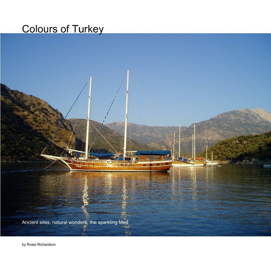 View Colours of Turkey by Rosie Richardson