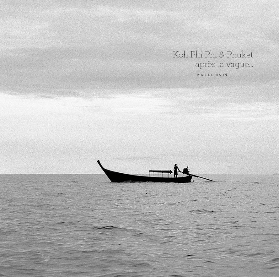 Ver Koh Phi Phi et Phuket… après la vague por Virginie Kahn