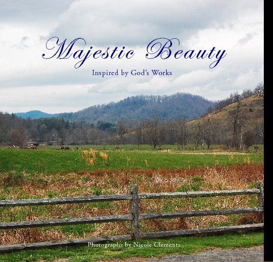 Ver Majestic Beauty por Nicole Clements