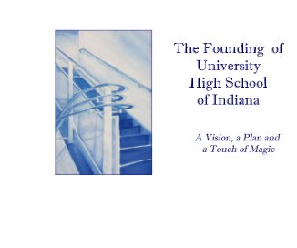 The Founding of University High School of Indiana book cover