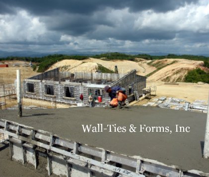 Wall-Ties & Forms, Inc book cover