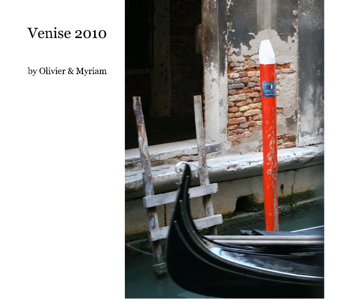 Visualizza Venise 2010 di Olivier & Myriam