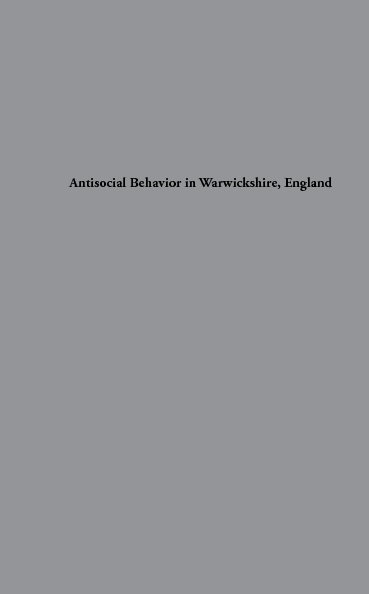 View Antisocial Behavior in Warwickshire, England by Ryan Joseph Garrett