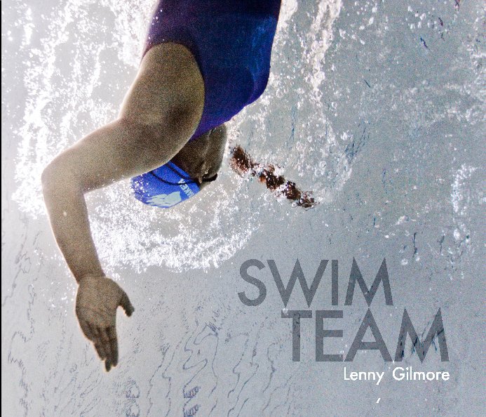 View Swim Team by Lenny Gilmore