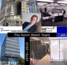 The Kevin Walsh Years book cover