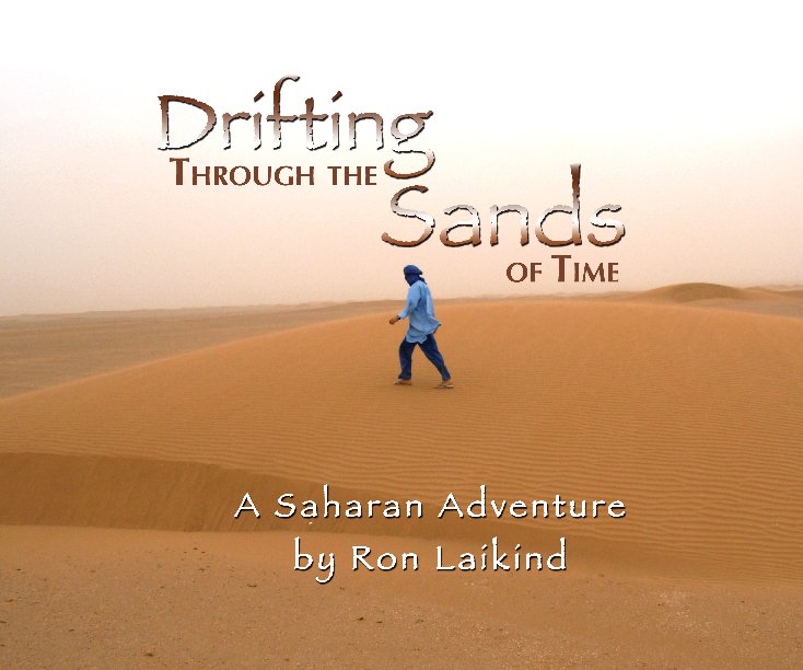 View Drifting Through the Sands of Time by Ron Laikind