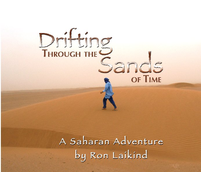 View Drifting Through the Sands of Time by Ron Laikind