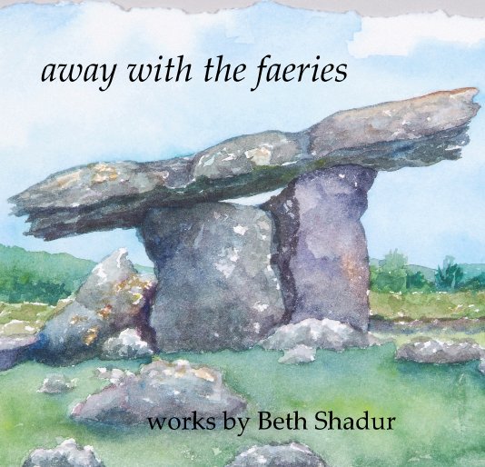 View away with the faeries by Beth Shadur
