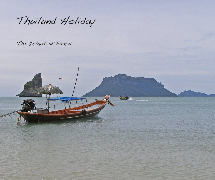 View Thailand Holiday by The Island of Samui
