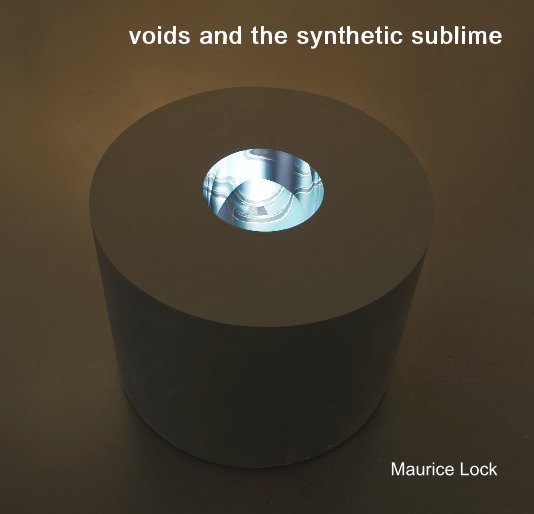 View voids and the synthetic sublime by Maurice Lock