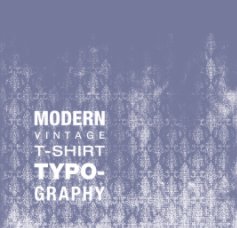 Modern Vintage T-shirt Typography book cover