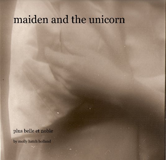 View maiden and the unicorn by molly holland