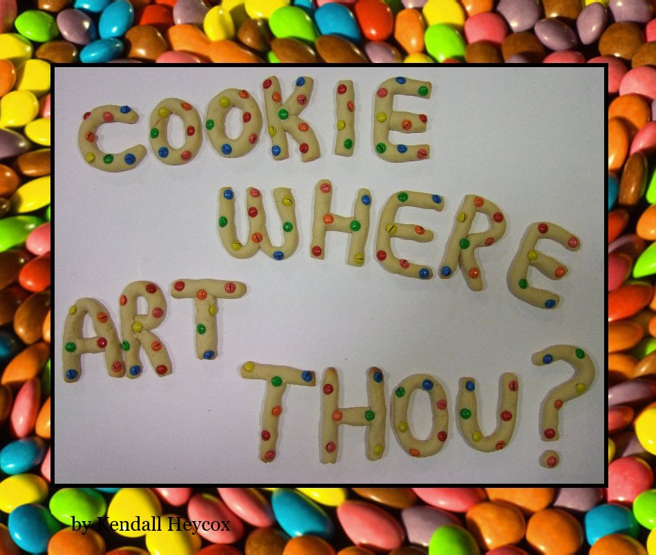 Bekijk Cookie, Where art thou? op Kendall Heycox