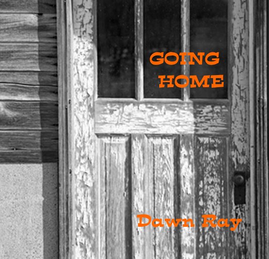 Ver GOING HOME por Dawn Ray