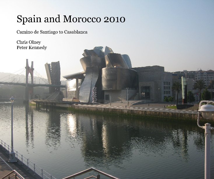 Ver Spain and Morocco 2010 por Chris Olney Peter Kennedy