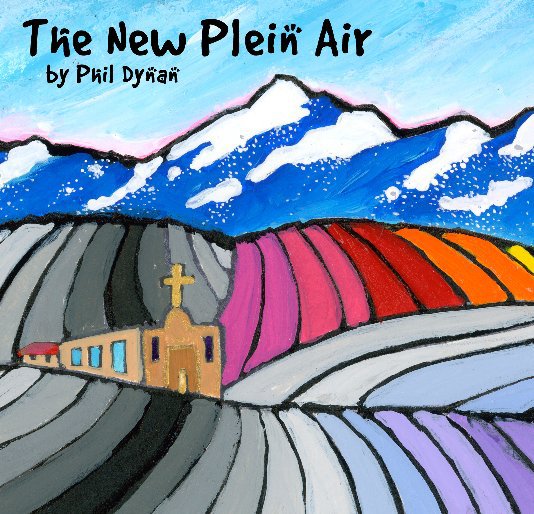 Bekijk The New Plein Air op Phil Dynan