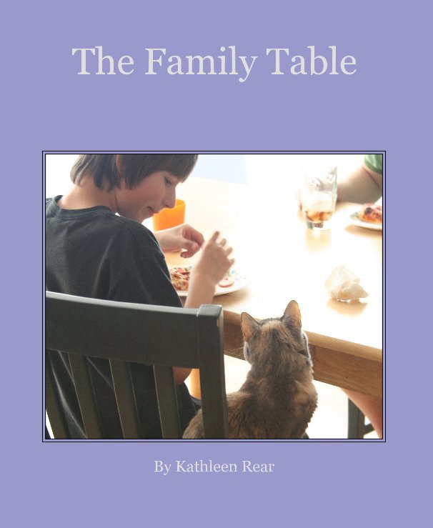 View The Family Table by Kathleen Rear