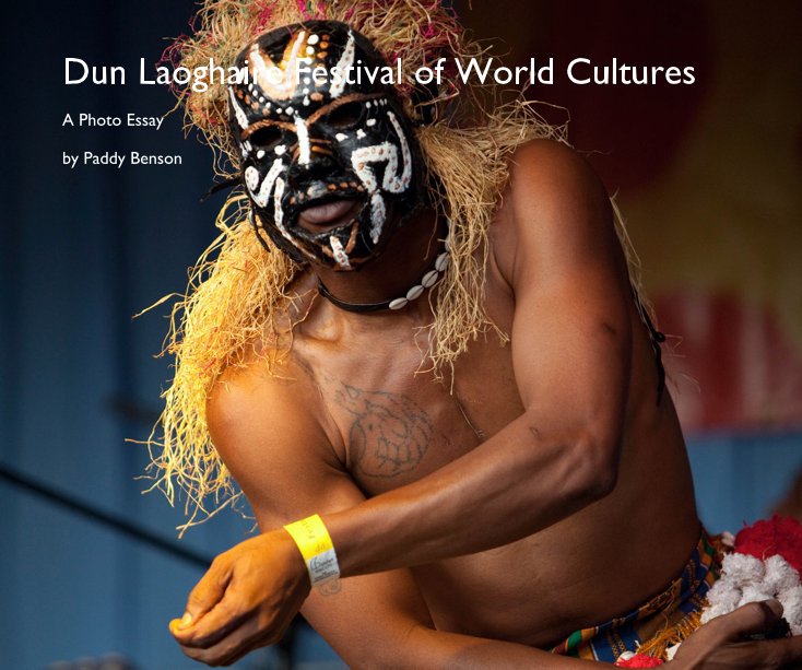 View Dun Laoghaire Festival of World Cultures by Paddy Benson