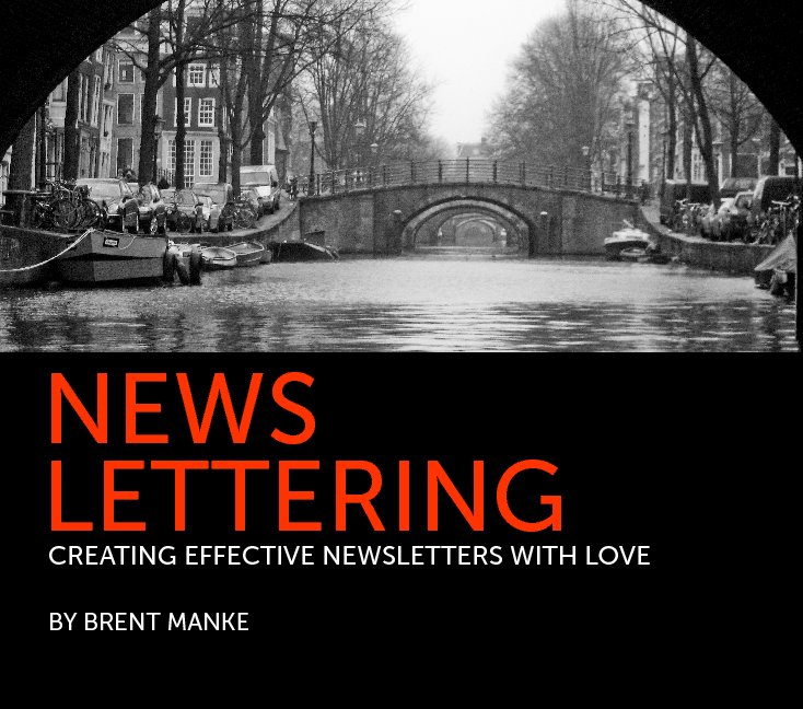 View Newslettering by Brent Manke