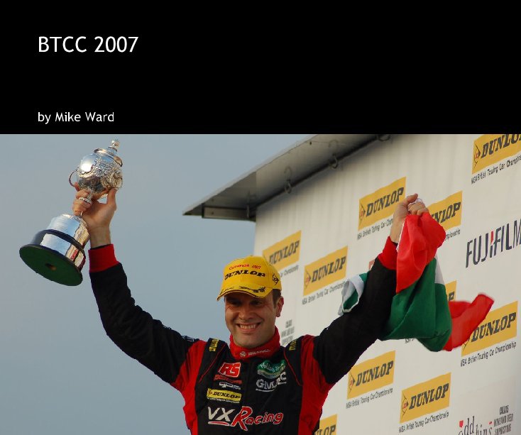 Visualizza BTCC 2007 - British Touring Car Championship di Mike Ward