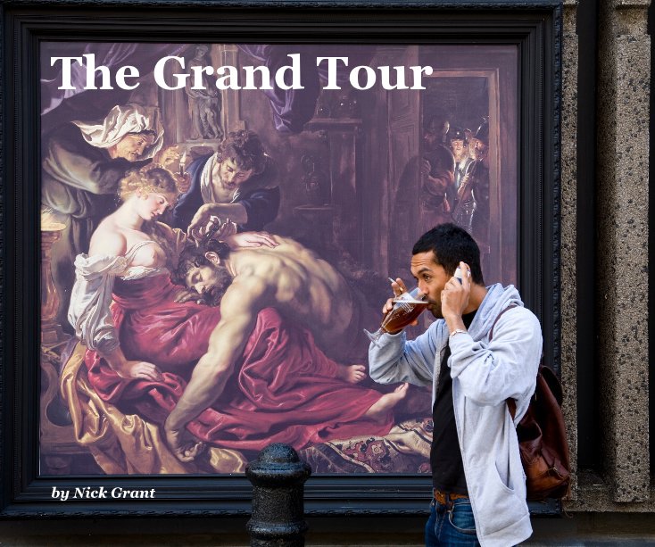 Ver The Grand Tour por Nick Grant