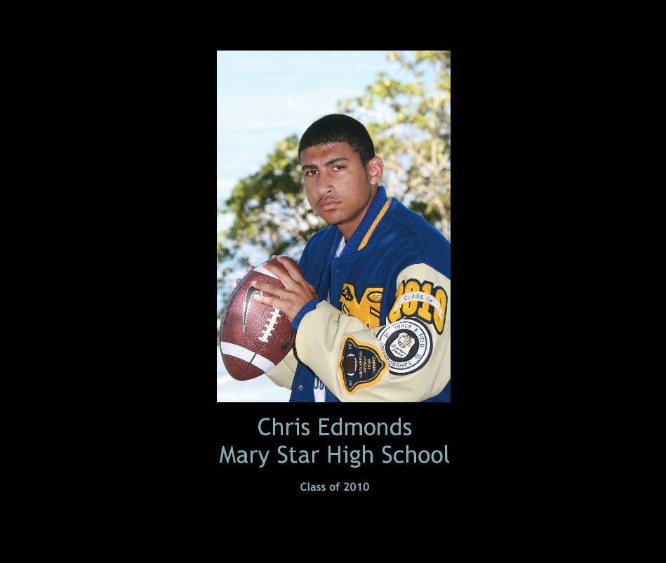 Ver Chris Edmonds Mary Star High School por Class of 2010