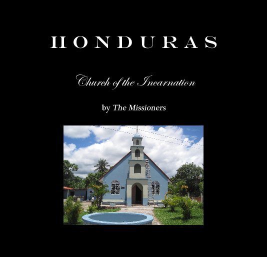 View H o n d u r a s by The Missioners