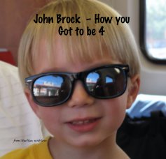 John Brock – How you Got to be 4 book cover