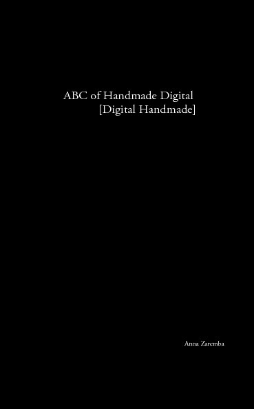 Ver ABC of Handmade Digital [Digital Handmade] por Anna Zaremba